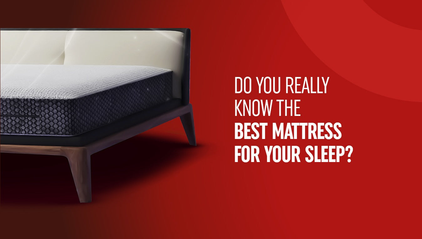 Best Mattress For Your Sleep